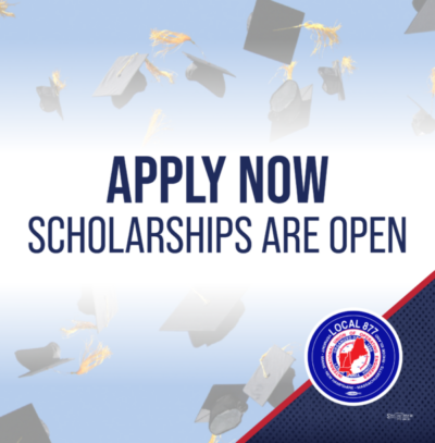 Scholarships Are Now Open - IUOE Local 877